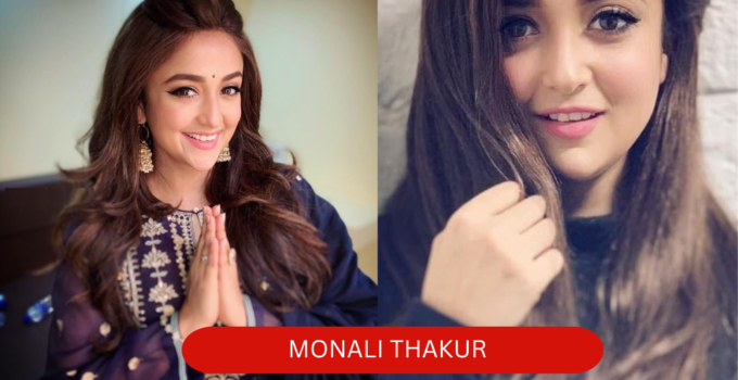 Monali Thakur Biography Magical Voice Info 2025