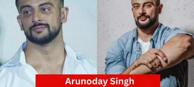 Arunoday Singh Age, Biography, Wife, Web Series, Net Worth and More Info 2025