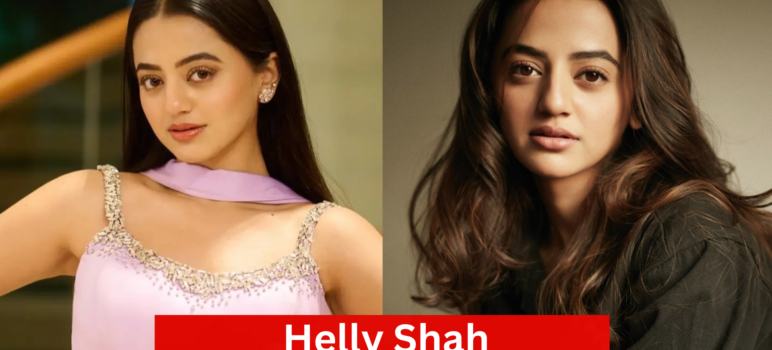 Helly Shah Age, Biography, Height, Shows, Husband, Net Worth & More Info 2025