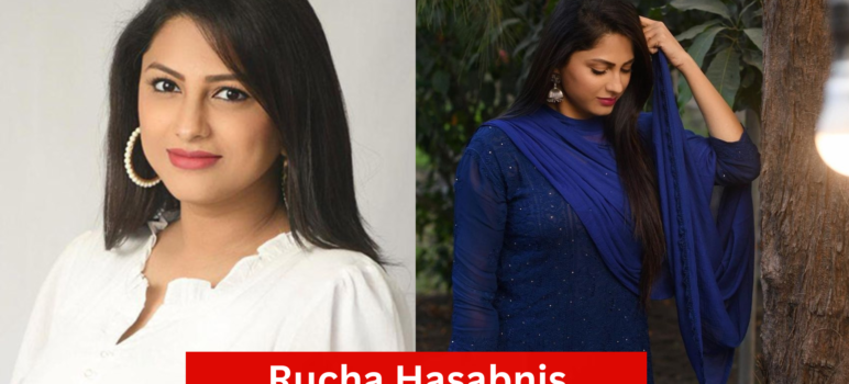 Rucha Hasabnis Age, Biography, Husband, Family, Shows, Net Worth and More 2025