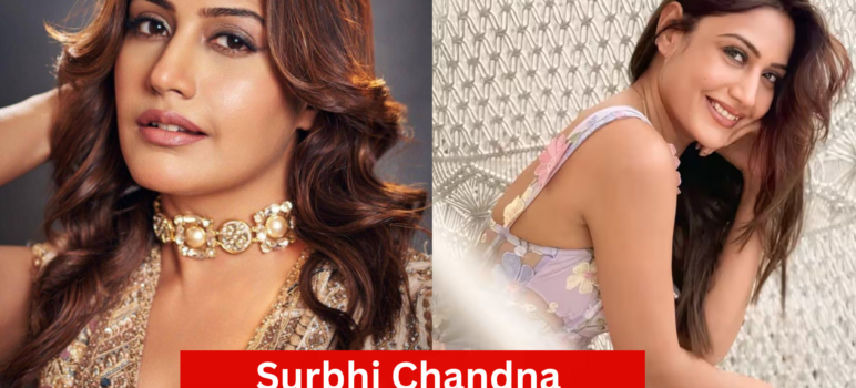 Surbhi Chandna Age, Biography, Husband, Family, Shows, Net Worth and More 2025