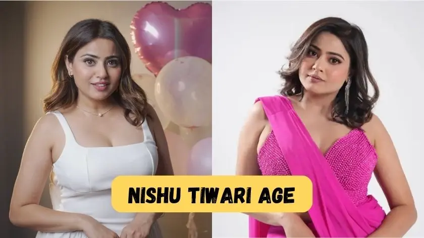 Nishu Tiwari Age, Biography, Height, Career & Net Worth
